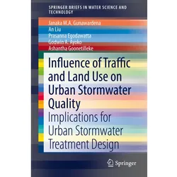 Influence of Traffic and Land Use on Urban Stormwater Quality, Fachbücher von Prasanna Egodawatta