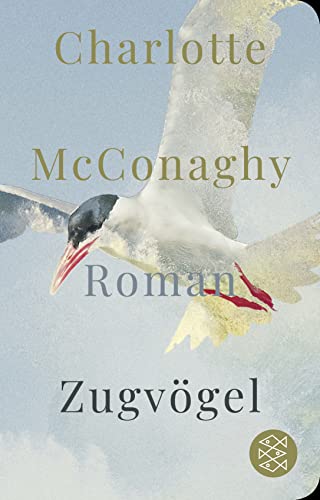 Charlotte McConaghy - Zugvögel: Roman (Fischer Taschenbibliothek, Band 52322) - Preis vom 01.10.2026 17:08:56 h