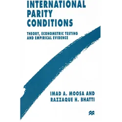International Parity Conditions, Fachbücher von Imad Moosa, Razzaque H. Bhatti