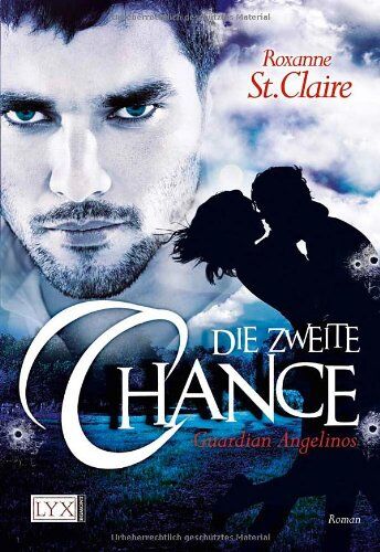 Roxanne St. Claire - Guardian Angelinos: Die zweite Chance - Preis vom 09.10.2026 07:28:09 h