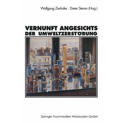 Vernunft angesichts der Umweltzerstörung, Taschenbuch von Wolfgang Zierhofer, VS Verlag für Sozialwissenschaften, 978-3-531-12510-7