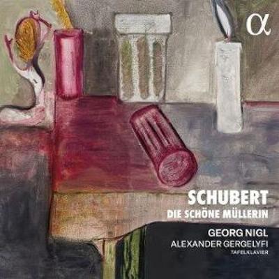 Schubert: Die schöne Müllerin - Alexander Gergelyfi,Georg Nigl, CD