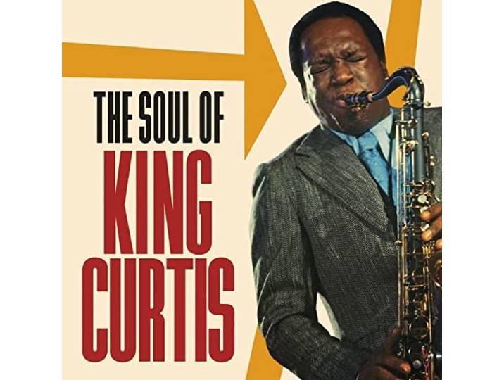 King Curtis - Soul Of King Curtis