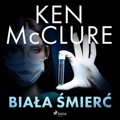 Biała śmierć - Ken McClure, Audio, 9788728438336
