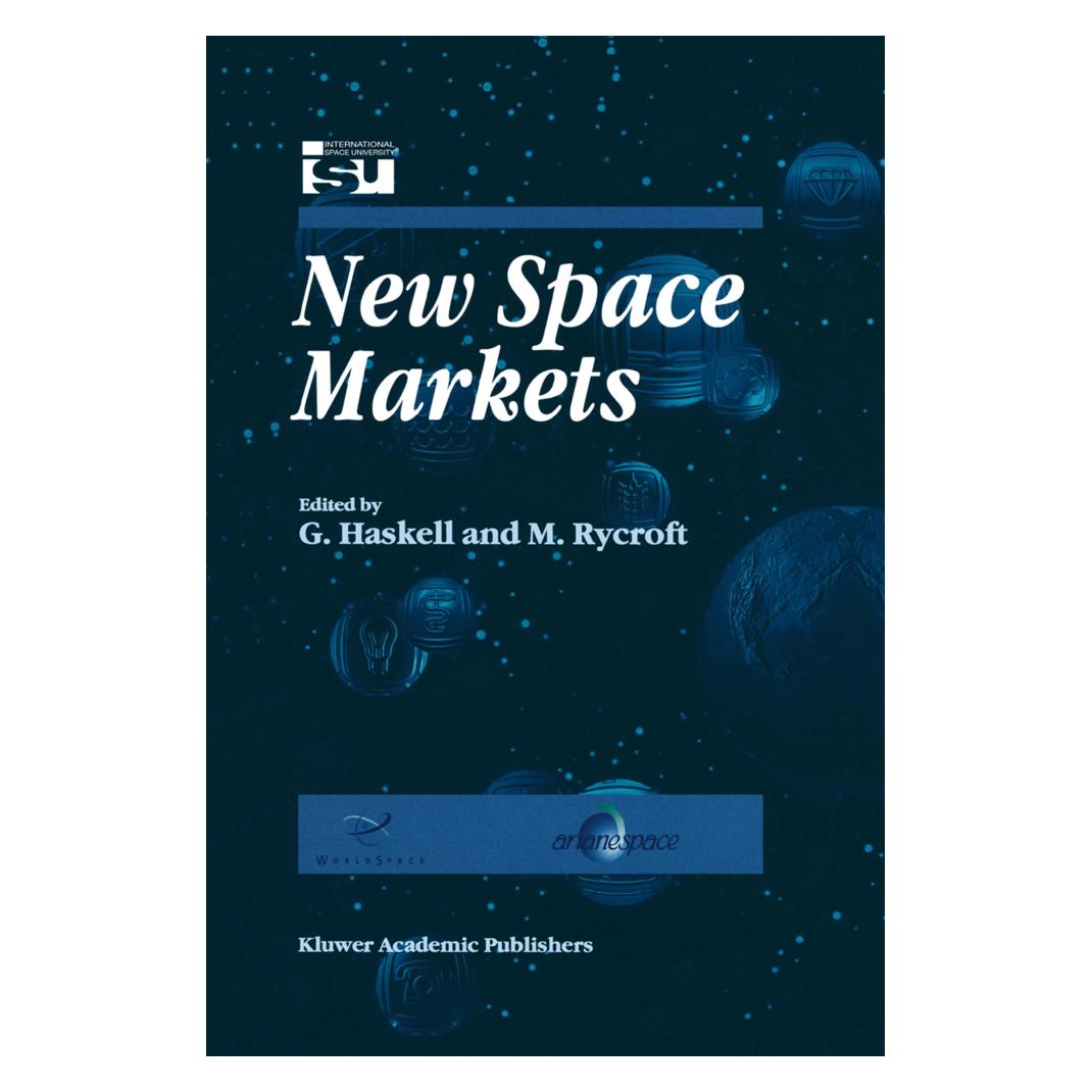 Springer New Space Markets (Englisch, Softcover, G. Haskell, Michael J Rycroft) (55518009)