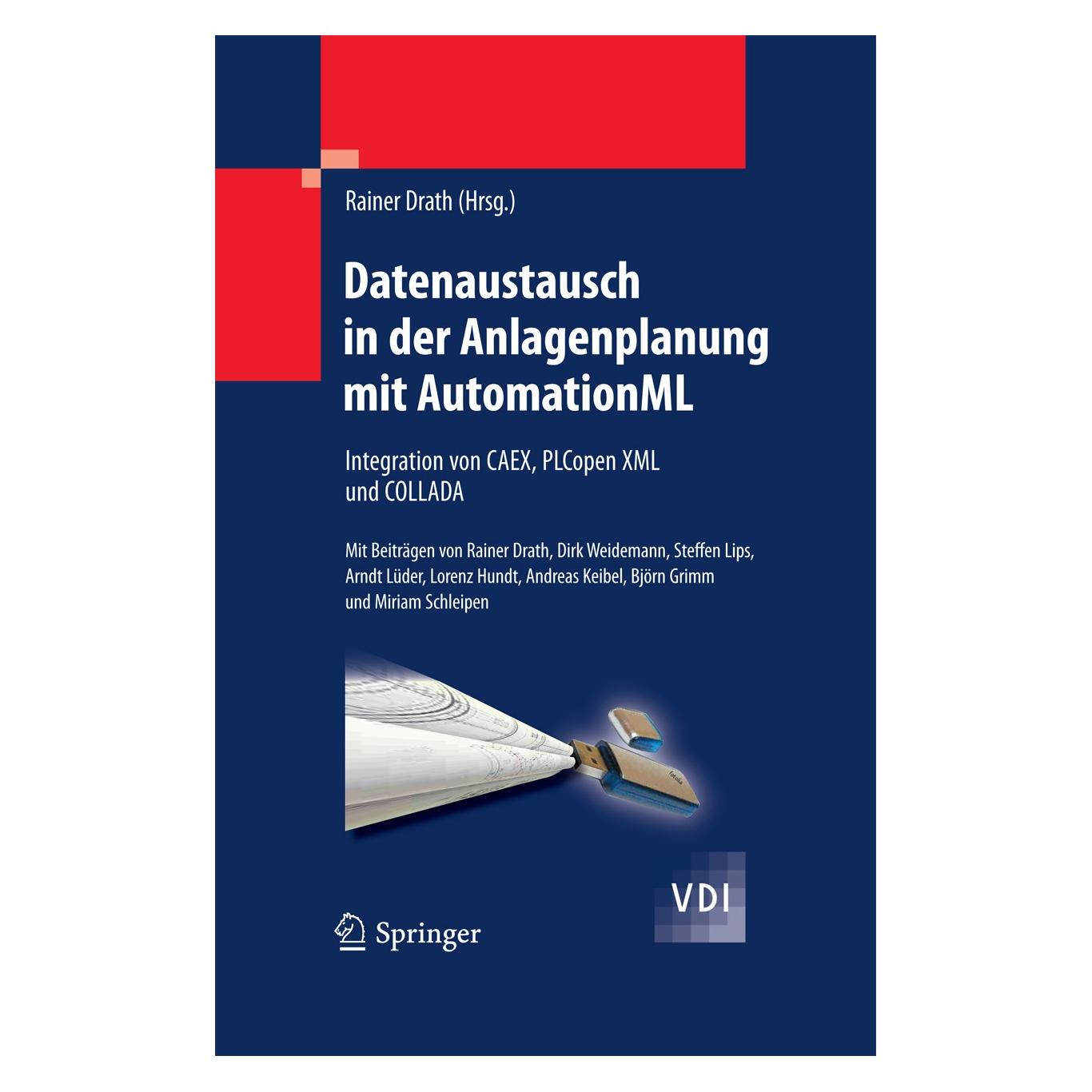 Springer Datenaustausch in der Anlagenplanung mit AutomationML (Deutsch, Rainer Draht, 2009) (9783642046735)