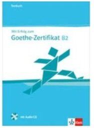 Barbara Bauer-Hutz - Mit Erfolg zum Goethe-Zertifikat B2 : Testbuch - Preis vom 02.10.2026 23:42:20 h