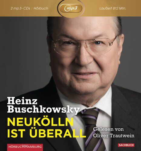 Heinz Buschkowsky - Heinz Buschkowsky: Neukölln ist überall - Preis vom 14.10.2026 23:07:16 h