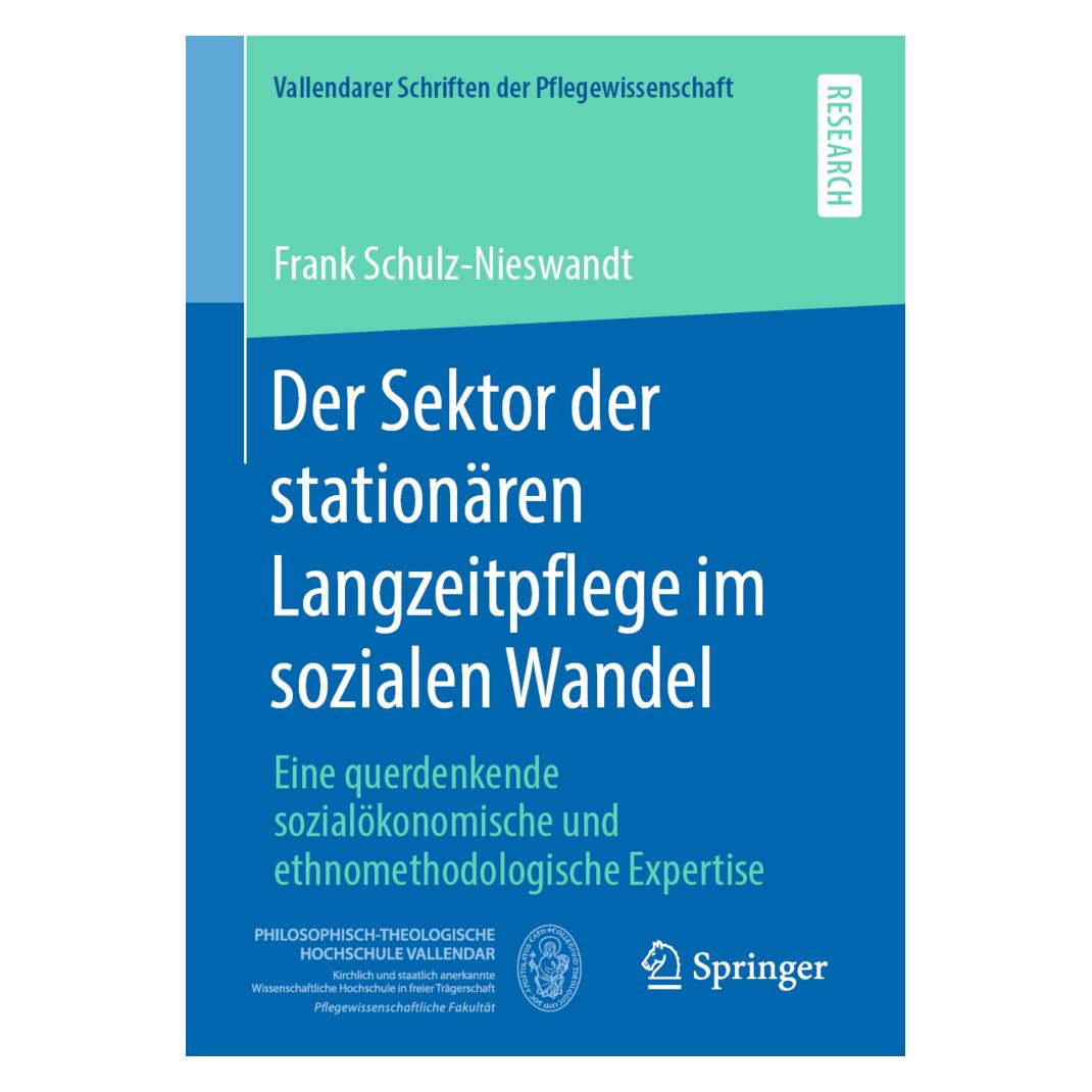 Springer Der Sektor der stationären Langzeitpflege im sozialen Wandel (Deutsch, Softcover, Frank Schulz-Nieswandt) (56119589)