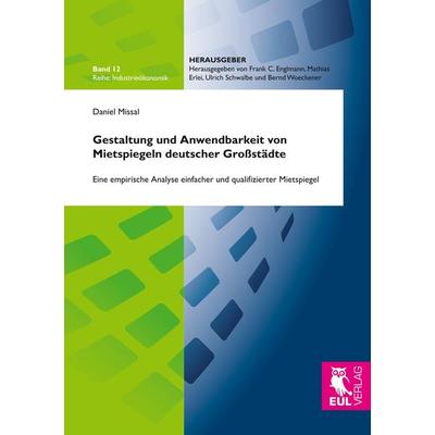 Gestaltung und Anwendbarkeit von Mietspiegeln deutscher Großstädte, Taschenbuch von Daniel Missal, BoD - Books on Demand, 978-3-8441-0591-9
