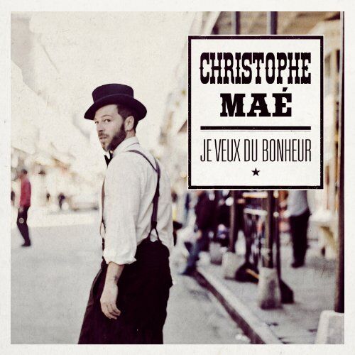 Christophe Mae - Je Veux du Bonheur - Preis vom 30.09.2026 22:30:23 h