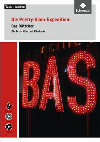 Bas Böttcher - Junge Dichter und Denker: Texte.Medien: Die Poetry-Slam-Expedition: Bas Böttcher: Ein Text-, Hör- und Filmbuch mit Audio-CD und Video-DVD - Preis vom 07.10.2026 11:45:10 h