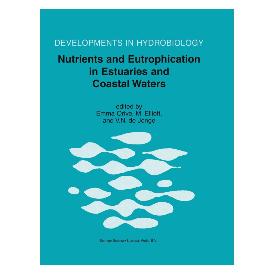 Springer Nutrients and Eutrophication in Estuaries and Coastal Waters (Englisch, Softcover, Emma Orive, M Elliott, Victor N. De Jonge) (55374767)