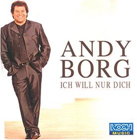 Andy Borg - Ich Will Nur Dich - Preis vom 10.10.2026 11:48:34 h