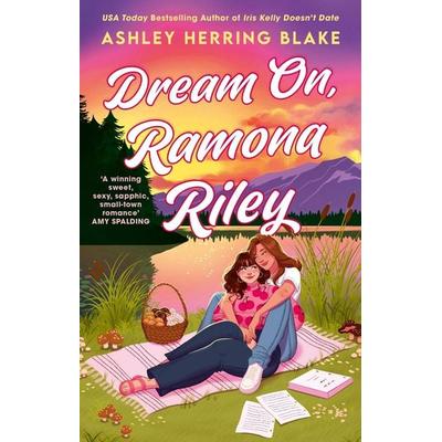 Dream On, Ramona Riley, Taschenbuch von Ashley Herring Blake, Little, Brown Book Group