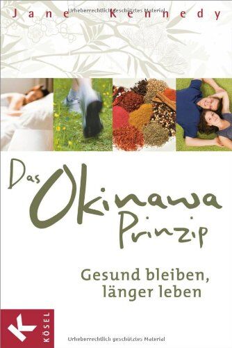 Jane Kennedy - Das Okinawa-Prinzip: Gesund bleiben, länger leben - Preis vom 17.10.2026 19:25:27 h