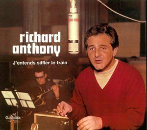 Richard Anthony - J'entends Siffler Le Train - Preis vom 09.10.2026 07:28:09 h