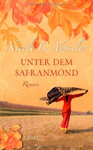 Vosseler, Nicole C. - Unter dem Safranmond: Roman - Preis vom 30.09.2026 22:30:23 h