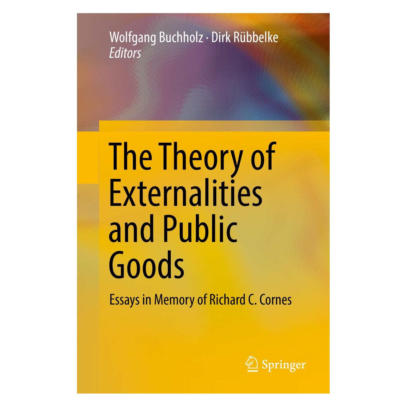 Springer The Theory of Externalities and Public (Englisch, Hardcover, Dirk Rübbelke, Wolfgang Buchholz) (9783319494418)
