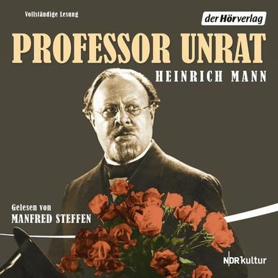 Professor Unrat - Heinrich Mann, Audio, 9783844517385