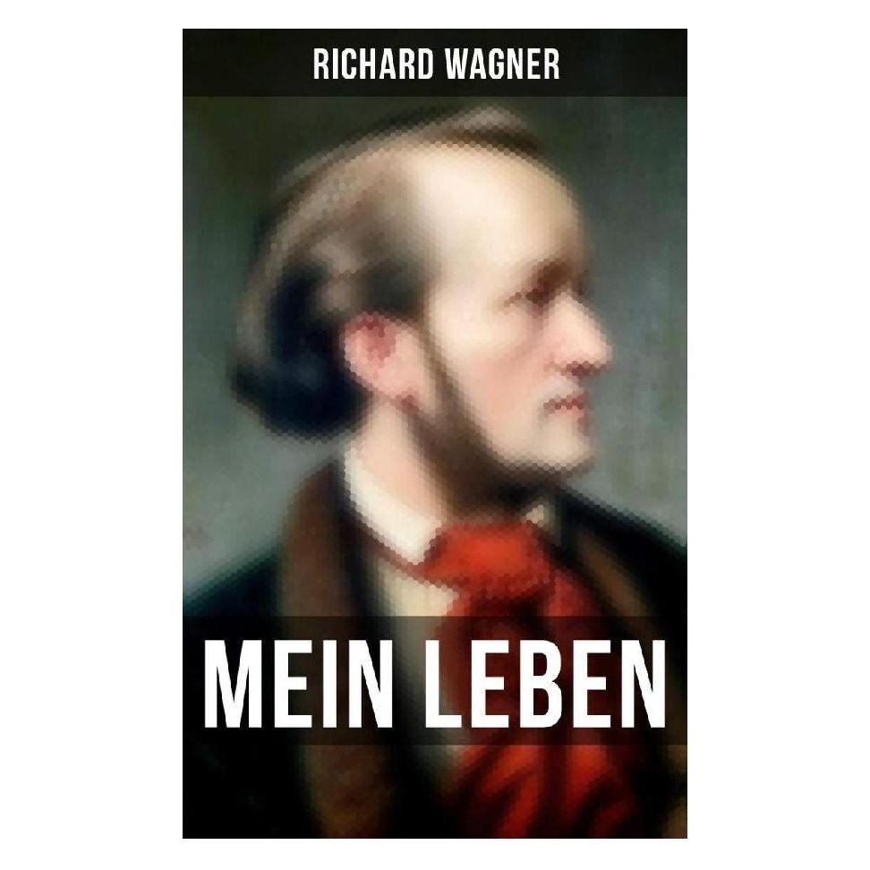 Musaicum Books Mein Leben (Softcover, Richard Wagner) (56916238)