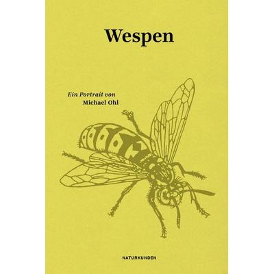 Wespen, Gebundene Ausgabe von Michael Ohl, Matthes & Seitz