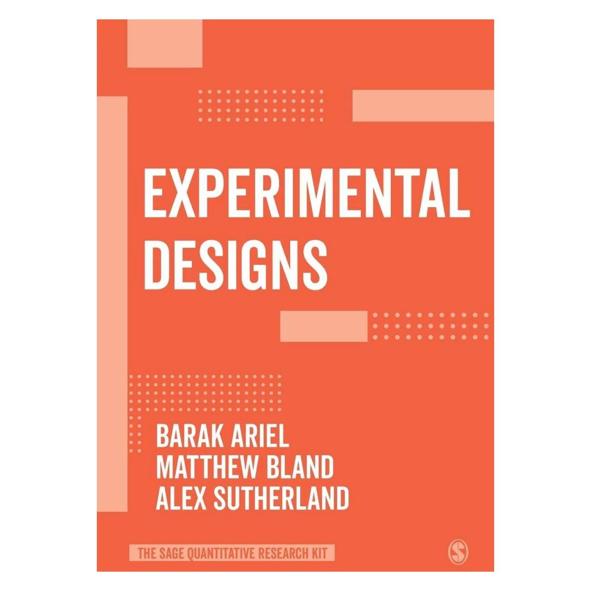 Sage Publications Experimental designs (Englisch, Alex Sutherland, Barak Ariel, Matthew Bland) (39017094)