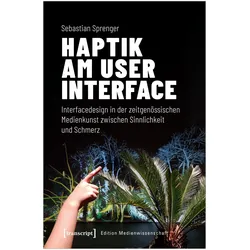 Haptik am User Interface, Fachbücher von Sebastian Sprenger