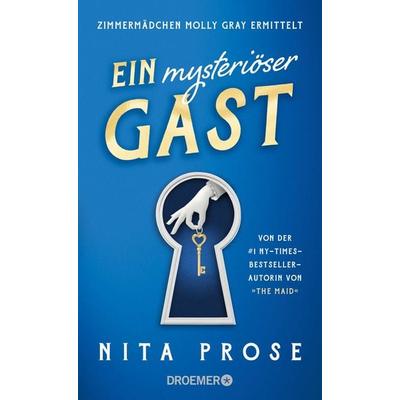 Ein mysteriöser Gast, Gebundene Ausgabe von Nita Prose, Droemer Knaur, 978-3-426-28385-1