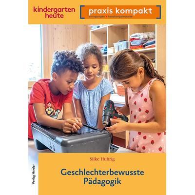 Geschlechterbewusste Pädagogik, Taschenbuch von Silke Hubrig, Herder, 978-3-451-00882-5