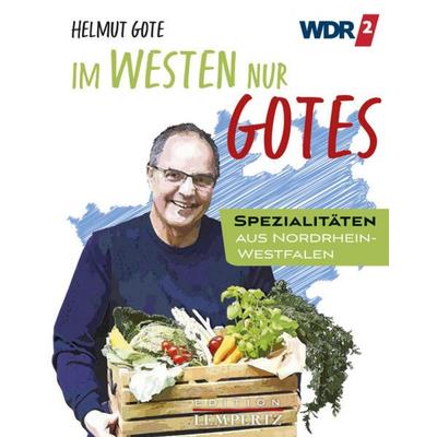 Im Westen nur Gotes, Paperback von Helmut Gote, Lempertz Edition und Verlagsbuchhandlung