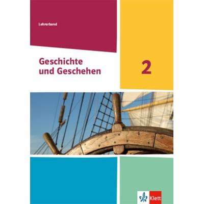 Geschichte und Geschehen 2. Ausgabe Nordrhein-Westfalen, Hamburg und Schleswig-Holstein Gymnasium, Taschenbuch von , Klett Schulbuchverlag,