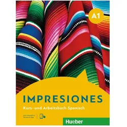 Impresiones A1 : Kursbuch und Arbeitsbuch plus interaktive Version, Schulbücher von Montserrat, Collectif, Claudia, Varela Navarro, Olga, Balboa Sánchez, Teissier de Wanner