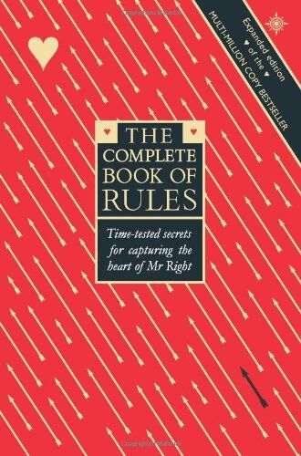 Ellen Fein - Complete Book of Rules: Time Tested Secrets for Capturing the Heart of Mr.Right - Preis vom 11.10.2026 03:10:56 h
