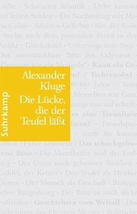 Alexander Kluge - Die Lücke, die der Teufel läßt: Im Umfeld des neuen Jahrhunderts - Preis vom 09.10.2026 07:28:09 h