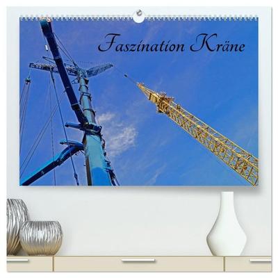 Faszination Kräne (hochwertiger Premium Wandkalender 2027 DIN A2 quer), Kunstdruck in Hochglanz