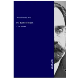 Das Buch der Reisen, Ratgeber von Hans Wachenhusen