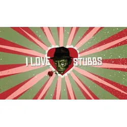 I Love Stubbs Edition