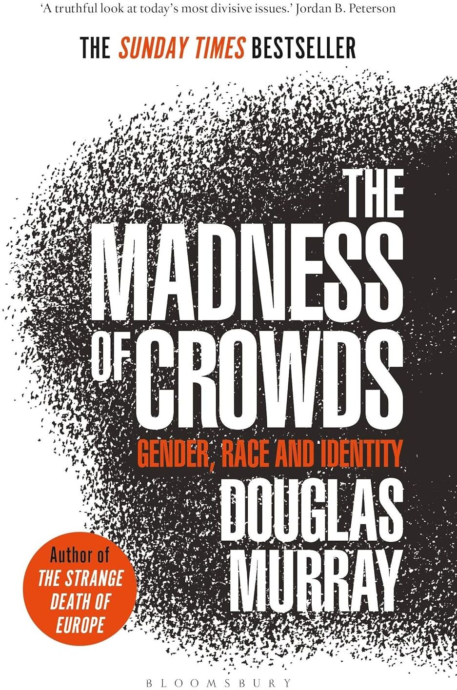 Bloomsbury Continuum Douglas Murray 2 Book Set - The Strange Death of Europe & The Madness of Crowds - Paperback Non Fiction - Bestselling Political Commentary