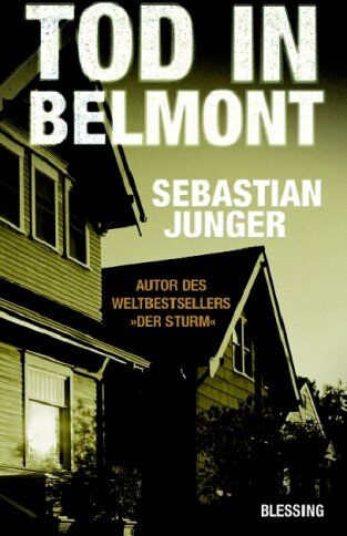 Sebastian Junger - Tod in Belmont. - Preis vom 09.10.2026 07:28:09 h