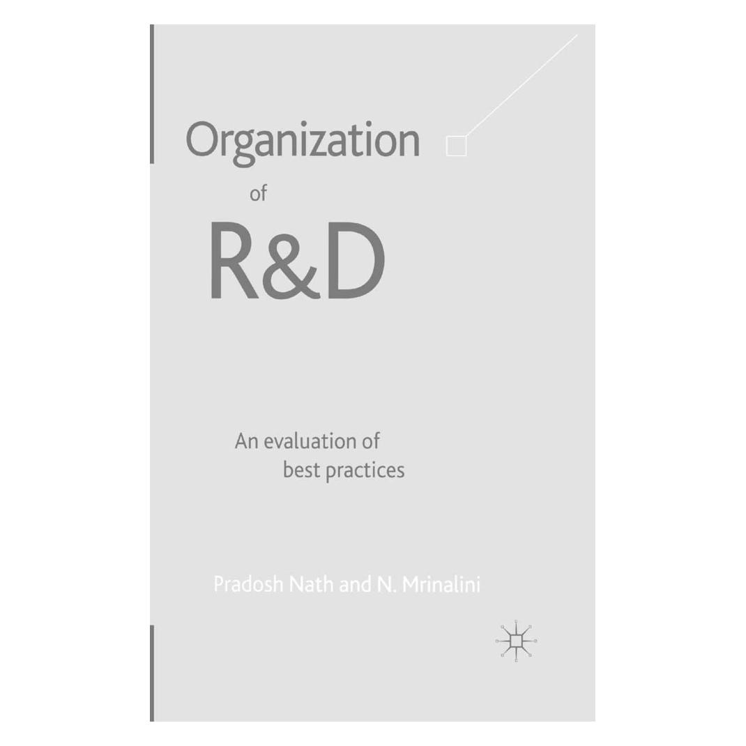 Springer Organization of R&D: An Evaluation of Best Practices (Englisch, Softcover, N. Mrinalini, P Nath, P. Nath) (55818745)