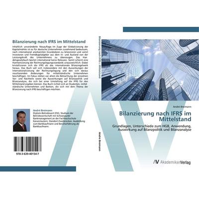 Bilanzierung nach IFRS im Mittelstand, Taschenbuch von André Breimann, AV Akademikerverlag, 978-3-639-40154-7