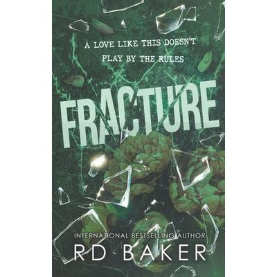 Fracture, Taschenbuch von Rd Baker, RD Baker, 978-0-9756610-7-9