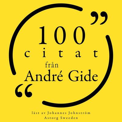 100 citat från André Gide - André Gide, Audio, 9782821157385