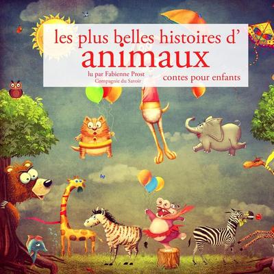 Les plus belles histoires d'animaux - Hans Christian Andersen,Frères Grimm,Charles Perrault, Audio, 9782821110083
