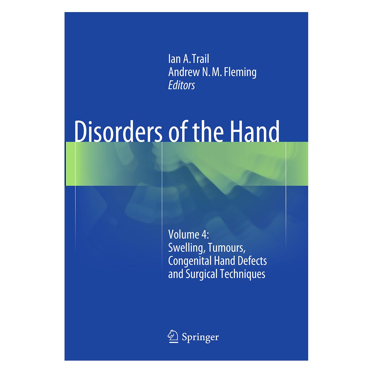 Springer Disorders of the Hand (Englisch, Softcover, Andrew Fleming, Ian A. Trail) (55845308)