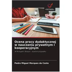 Ocena pracy dydaktycznej w nauczaniu prywatnym i kooperacyjnym, Ratgeber von Pedro Miguel Marques da Costa