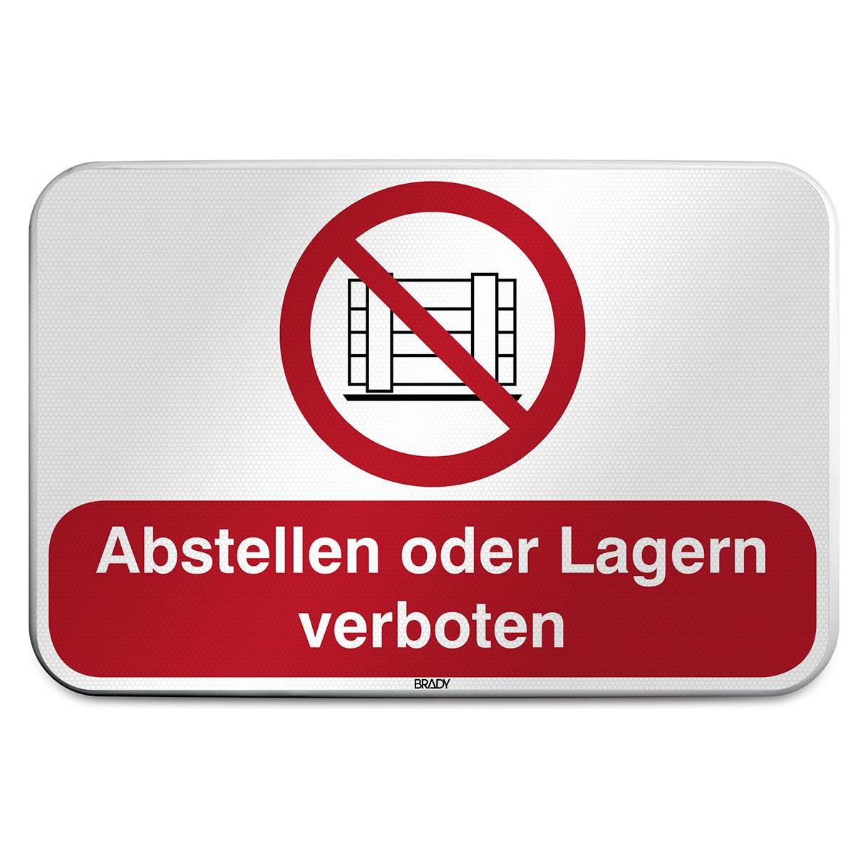 Brady P/P023/DE23/RFLBD-600X400-1, ISO Sicherheitsschild - Abstellen oder Lagern verboten, Alumini (305104)