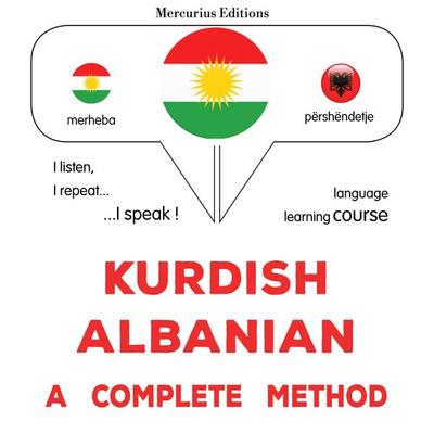 Kurdish – Albanian : a complete method - James Gardner, Audio, 9782821173019