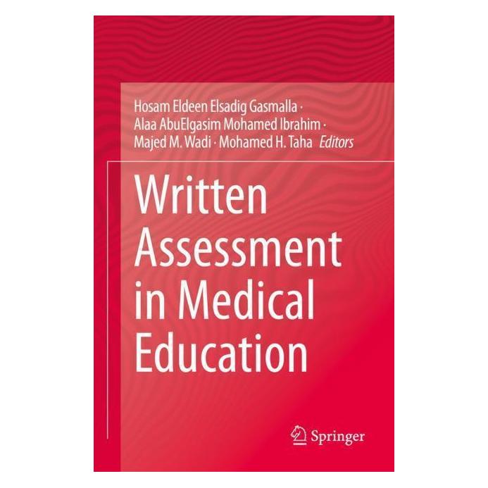 Springer Written Assessment in Medical Education (Englisch, Softcover, Alaa AbuElgasim Mohamed Ibrahim, Hosam Eldeen Elsadig Gasmalla, Majed M. Wadi, Mohamed H. Taha) (57001516)